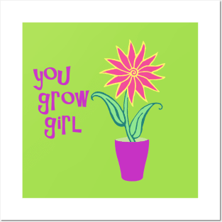 You Grow Girl Posters and Art